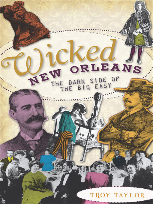 Title details for Wicked New Orleans by Troy Taylor - Available